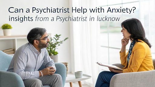 Psychiatrist in Lucknow